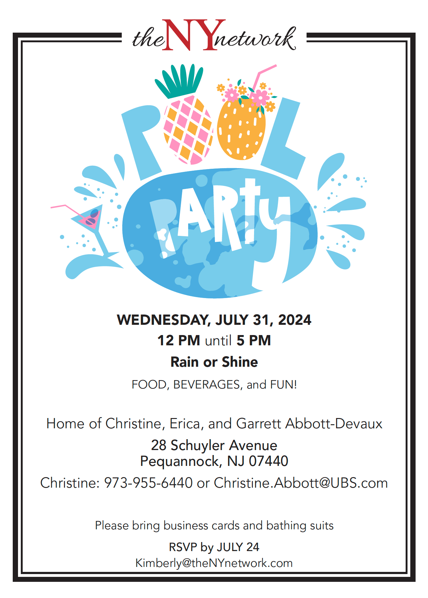 WEDNESDAY, JULY 31, 2024 12 PM until 5 PM Rain or Shine FOOD, BEVERAGES, and FUN! Home of Christine, Erica, and Garrett Abbott-Devaux 28 Schuyler Avenue Pequannock, NJ 07440